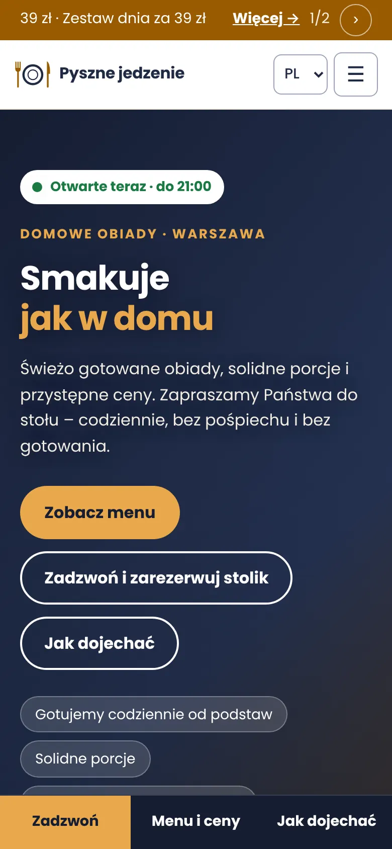 Strona główna na telefonie: pasek z promocją, hasło „Smakuje jak w domu”, przyciski jeden pod drugim i dolny pasek Zadzwoń, Menu i ceny, Jak dojechać.
